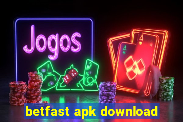 betfast apk download