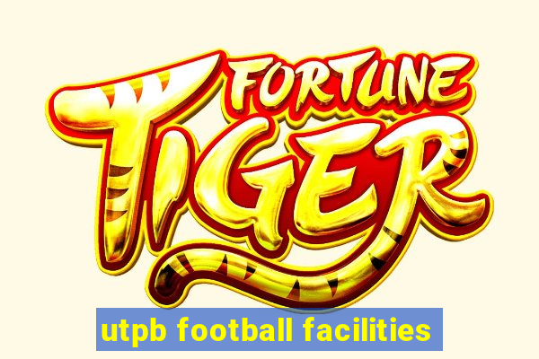 utpb football facilities