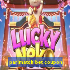 parimatch bet coupon