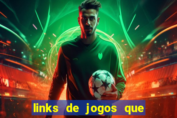 links de jogos que ganha dinheiro