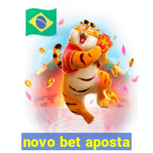 novo bet aposta