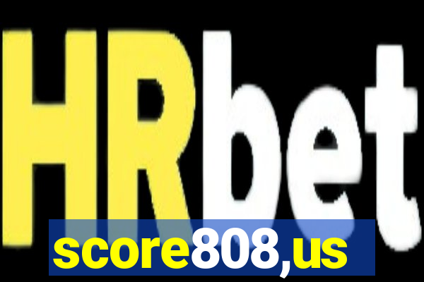 score808,us