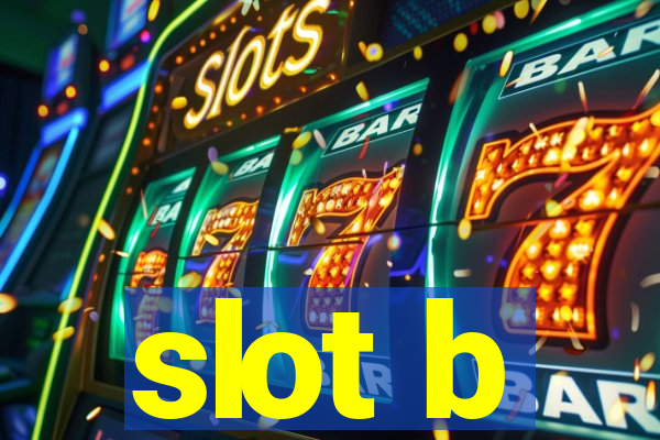 slot b