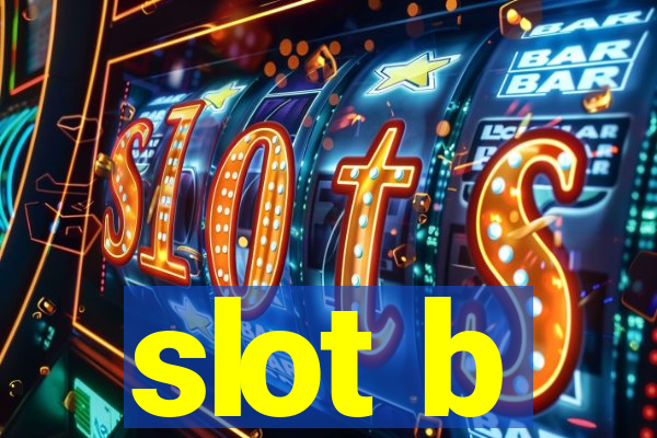 slot b