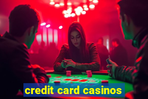 credit card casinos