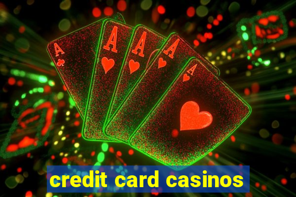 credit card casinos