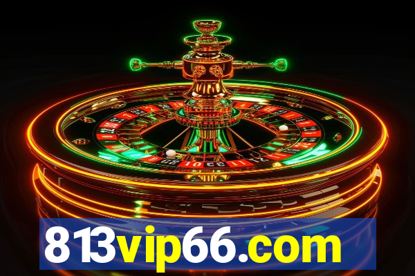 813vip66.com