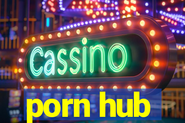 porn hub