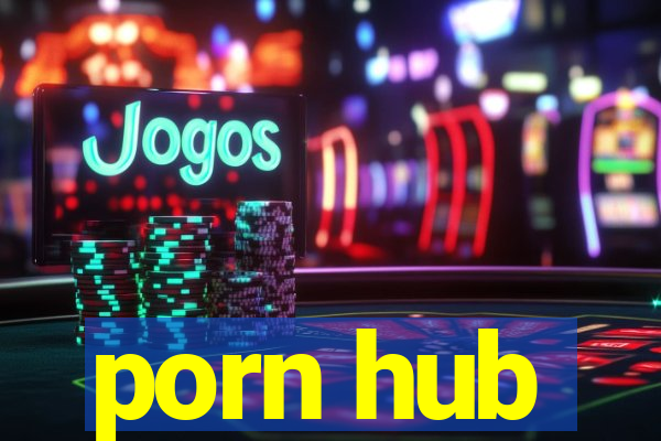 porn hub