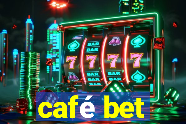 café bet