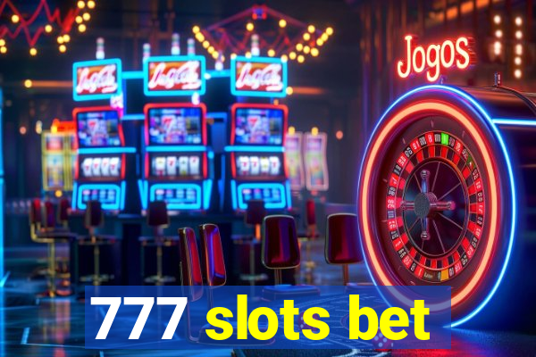 777 slots bet