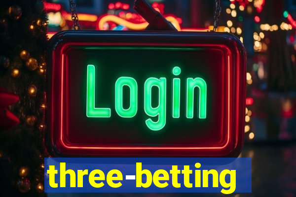 three-betting