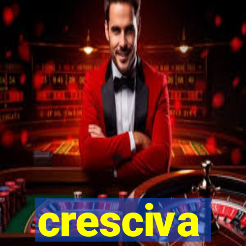 cresciva