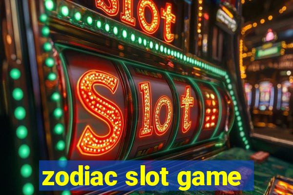 zodiac slot game