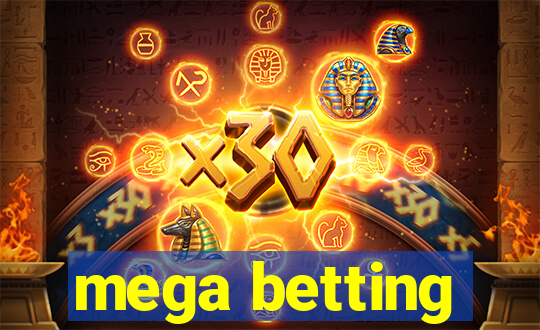 mega betting