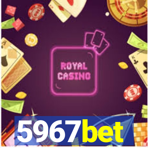 5967bet