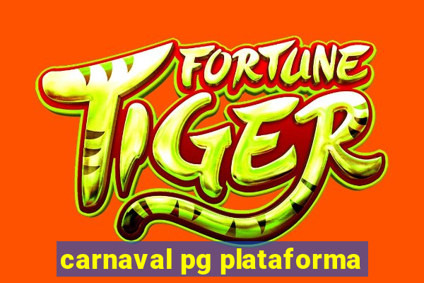 carnaval pg plataforma