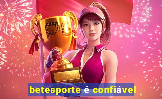 betesporte é confiável