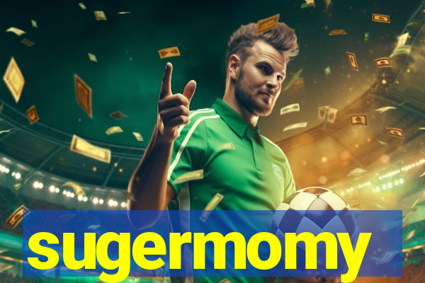 sugermomy