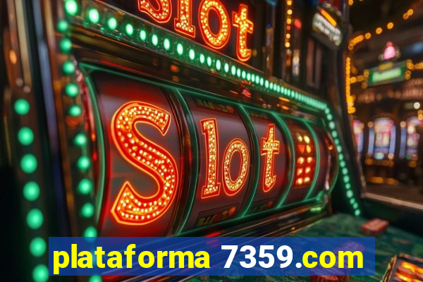 plataforma 7359.com