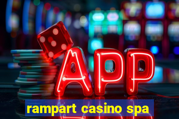 rampart casino spa