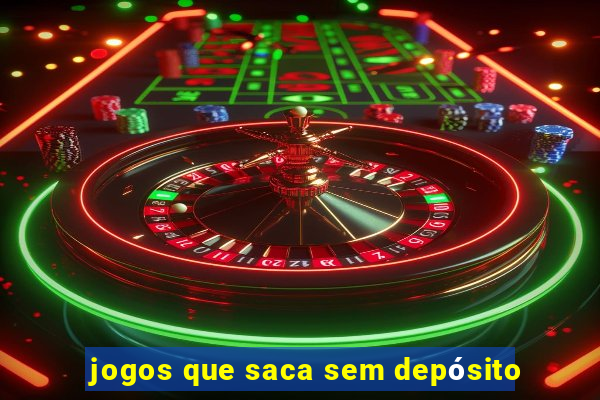 jogos que saca sem depósito