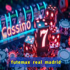 futemax real madrid x barcelona