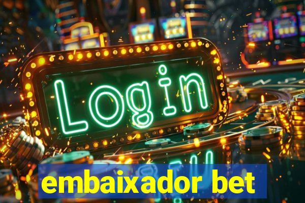 embaixador bet