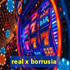 real x borrusia