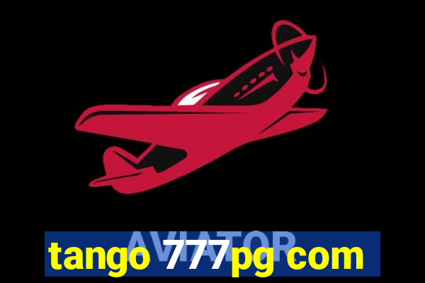 tango 777pg com