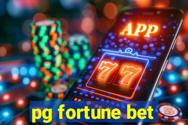 pg fortune bet