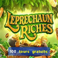 100 tours gratuits de casino