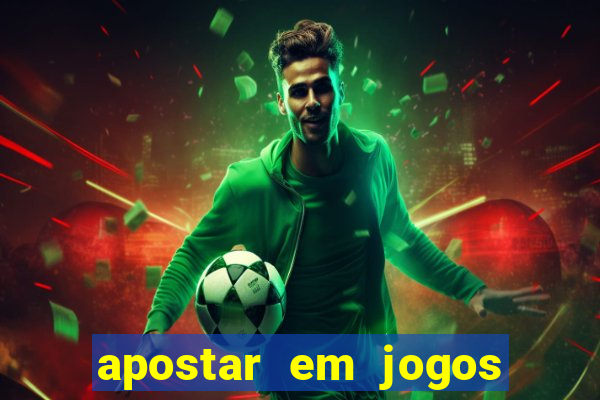 apostar em jogos de futebol