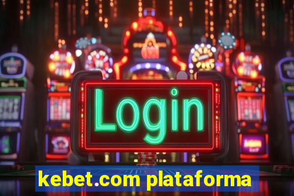 kebet.com plataforma