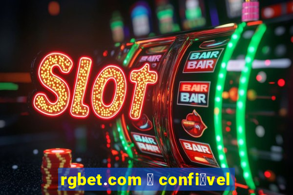 rgbet.com 茅 confi谩vel