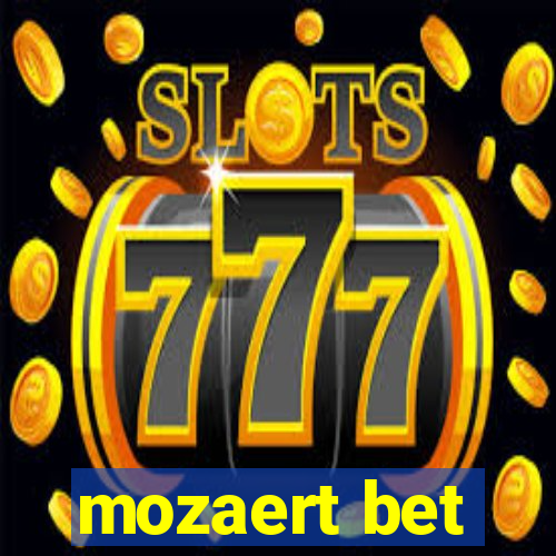 mozaert bet