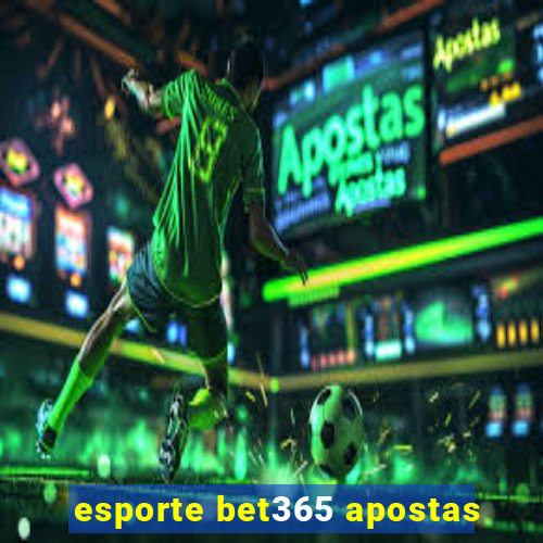 esporte bet365 apostas