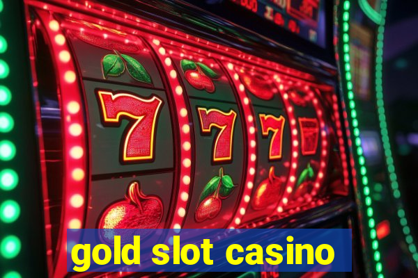 gold slot casino