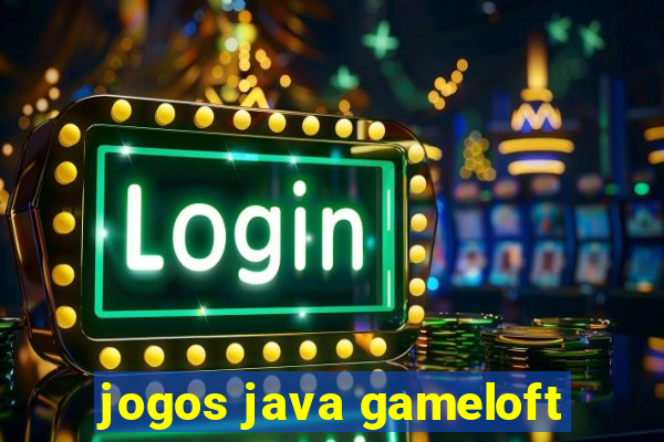 jogos java gameloft