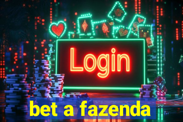 bet a fazenda