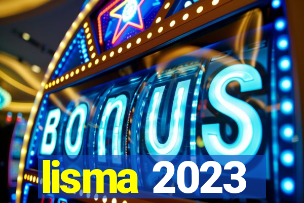 lisma 2023