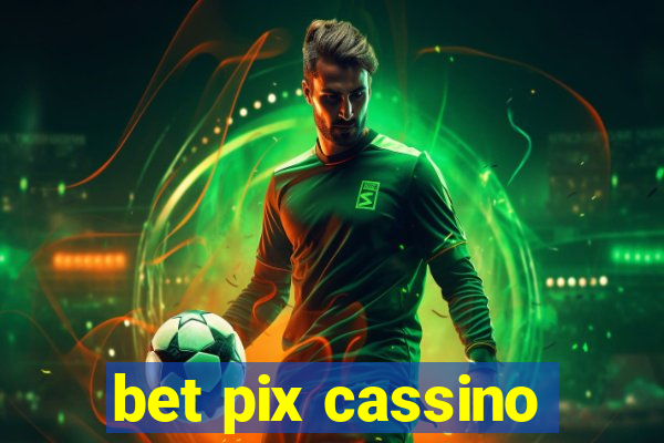 bet pix cassino