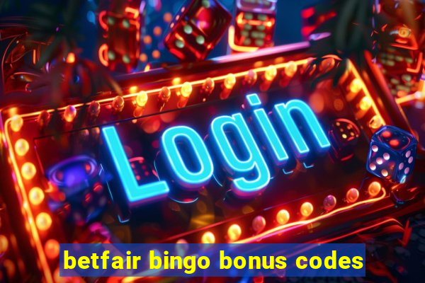 betfair bingo bonus codes