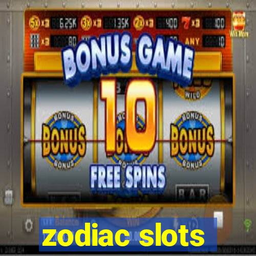 zodiac slots