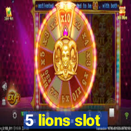 5 lions slot