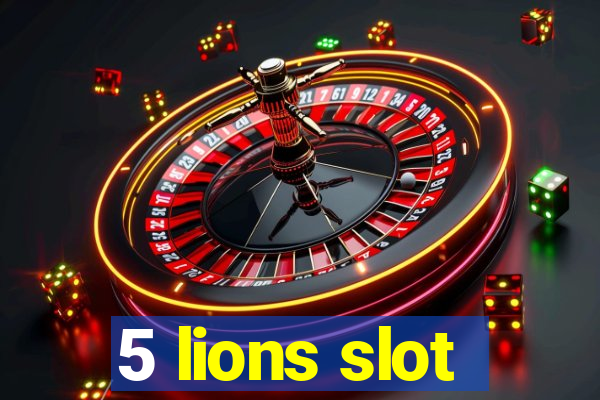 5 lions slot