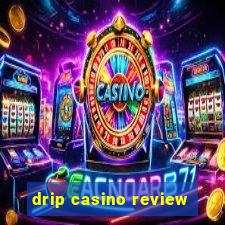 drip casino review