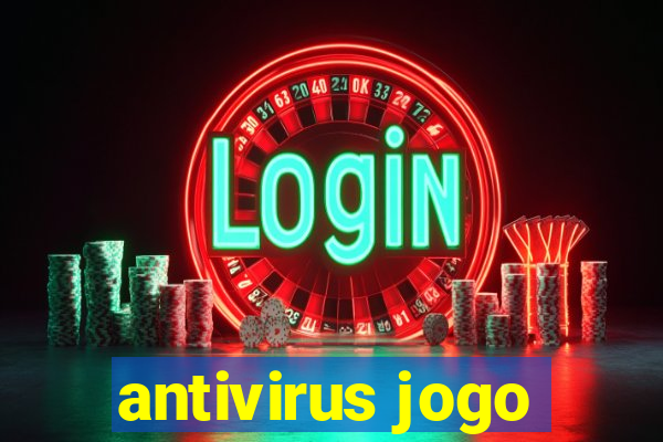 antivirus jogo