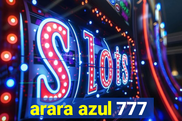 arara azul 777