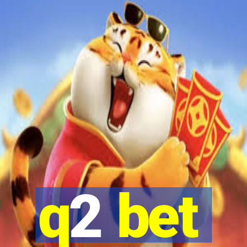 q2 bet